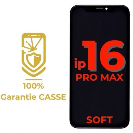 Garantie 100% CASSE-Ecran lcd iPhone 16 Pro Max SOFT OLED bordures &eacute;paisses