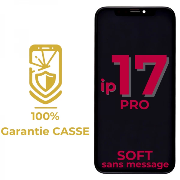 Garantie 100% CASSE-Ecran lcd iPhone 17 Pro SOFT OLED sans message d\'erreur